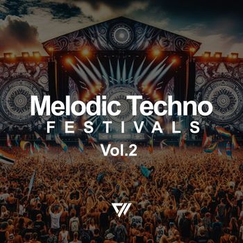 Various Artists - Melodic Techno Festivals vol.2