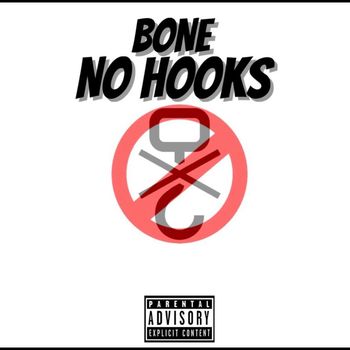 Bone - No Hooks (Explicit)