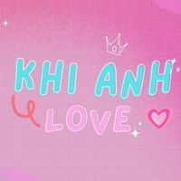 ZeeP - Khi Anh Love