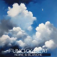 Funcky Beat - Noire & Blanche