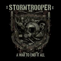 Stormtrooper - A War To End It All