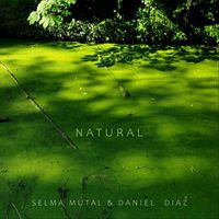 Daniel Diaz & Selma Mutal - Natural