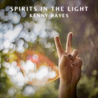 Kenny Hayes - Spirits in the Light
