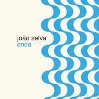 João Selva - Onda