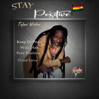 Tafari Wisdom - Stay Positive