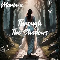 Marissa - Through The Shadows