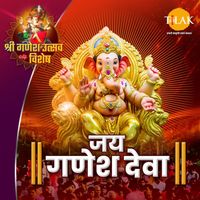 Ravindra Jain - Jai Ganesh Deva - Shree Ganesh Utsav Special