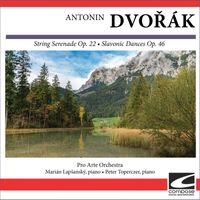 Pro Arte Orchestra - Antonin Dvořák - String Serenade Op. 22 - Slavonic Dances Op. 46