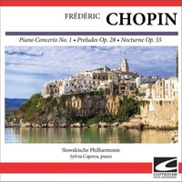 Slowakische Philharmonie - Frédéric Chopin - Piano Concerto No. 1 - Preludes Op. 28 - Nocturne Op. 55