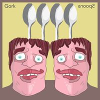 GORK - Spoons (Explicit)