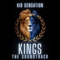 Kid Sensation - KINGS - The Soundtrack
