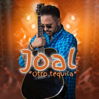 Joal - Otro Tequila
