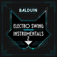 Balduin - Electro Swing Instrumentals 2