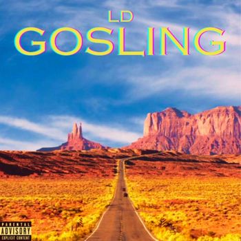 LD - Gosling (Explicit)
