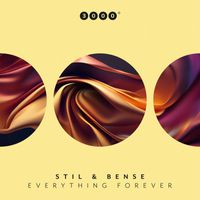 Stil & Bense - Everything Forever