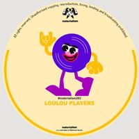 LouLou Players - Rock The Party Now