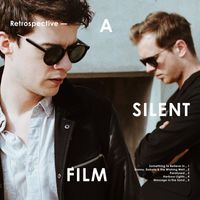 A Silent Film - Retrospective