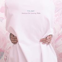Ta-ku feat. Wafia - American Girl