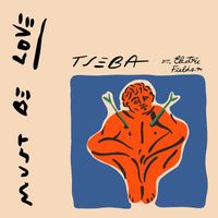 Tseba feat. Electric Fields - Must Be Love