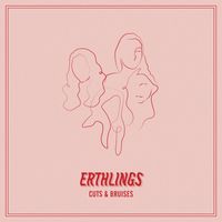 Erthlings - Cuts & Bruises