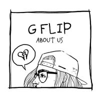 G Flip - About Us (Explicit)