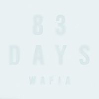 Wafia - 83 Days