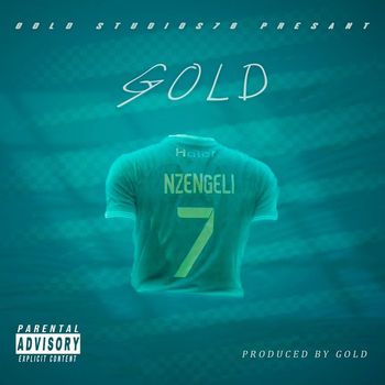 Gold - Nzengeli (Explicit)