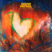 Snow Patrol - The Forest Is The Path (Explicit)