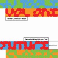 Future Classic - Future Classic DJ Tools, Vol. 1 (Explicit)
