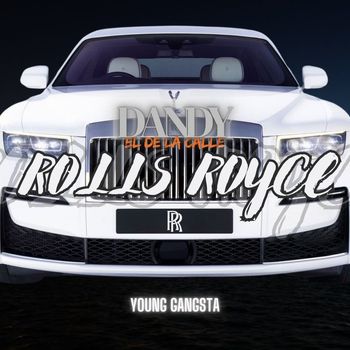 Dandy - ROLLS ROYCE (Explicit)