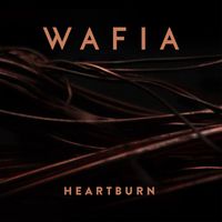 Wafia - Heartburn (Remixes)