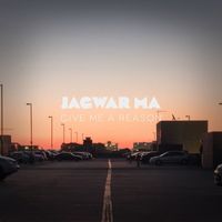 Jagwar Ma - Give Me A Reason