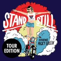 Flight Facilities feat. Micky Green - Stand Still (Tour Edition)