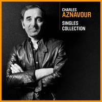 Charles Aznavour - Singles Collection