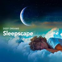 Deep Dreams - Sleepscape
