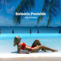 Bar Lounge - Balearic Poolside