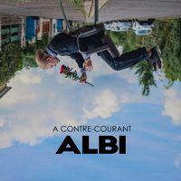 Albi - A CONTRE-COURANT