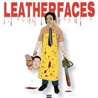 A.B. - LEATHERFACES (Explicit)