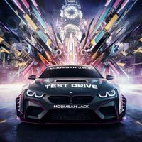 Moombah Jack - Test Drive