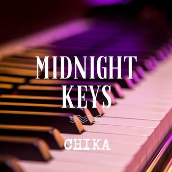 CHIKA - Midnight Keys