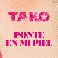 Tako - Ponte en Mi Piel