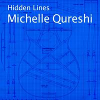 Michelle Qureshi - Hidden Lines