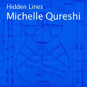 Michelle Qureshi - Hidden Lines