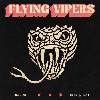 Flying Vipers - Show Me