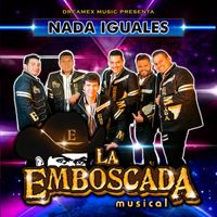 La Emboscada - Nada Iguales