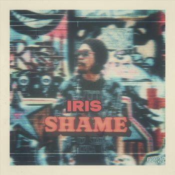 IRIS - Shame
