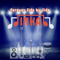 INKA - Forever Side by Side