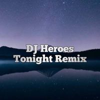 Alius - DJ Heroes Tonight Remix Inst