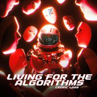 Cedric Lass - Living For The Algorithms
