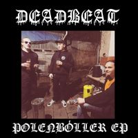 Deadbeat - Polenböller EP (Explicit)